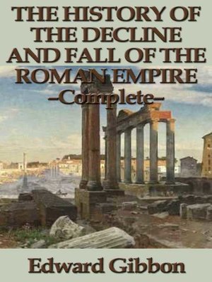 cover image of The History of the Decline and Fall of the Roman Empire--Complete